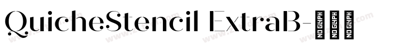 QuicheStencil ExtraB字体转换